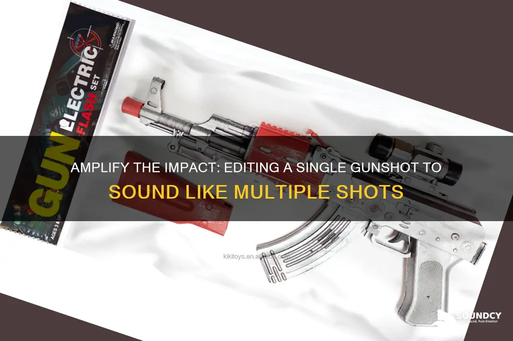 how to edit one gunshot to sound like multiple