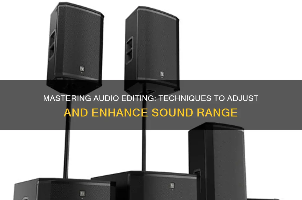 how to edit sound range