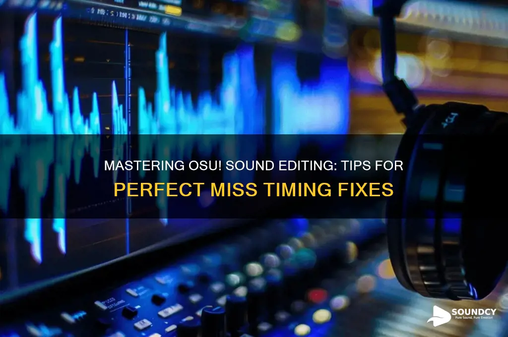 how to edit the sound when you miss osu