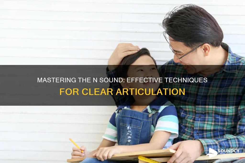 how to elicit n sound