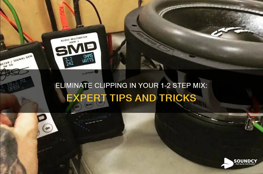 how to elimate cliping sound of 1 2 step