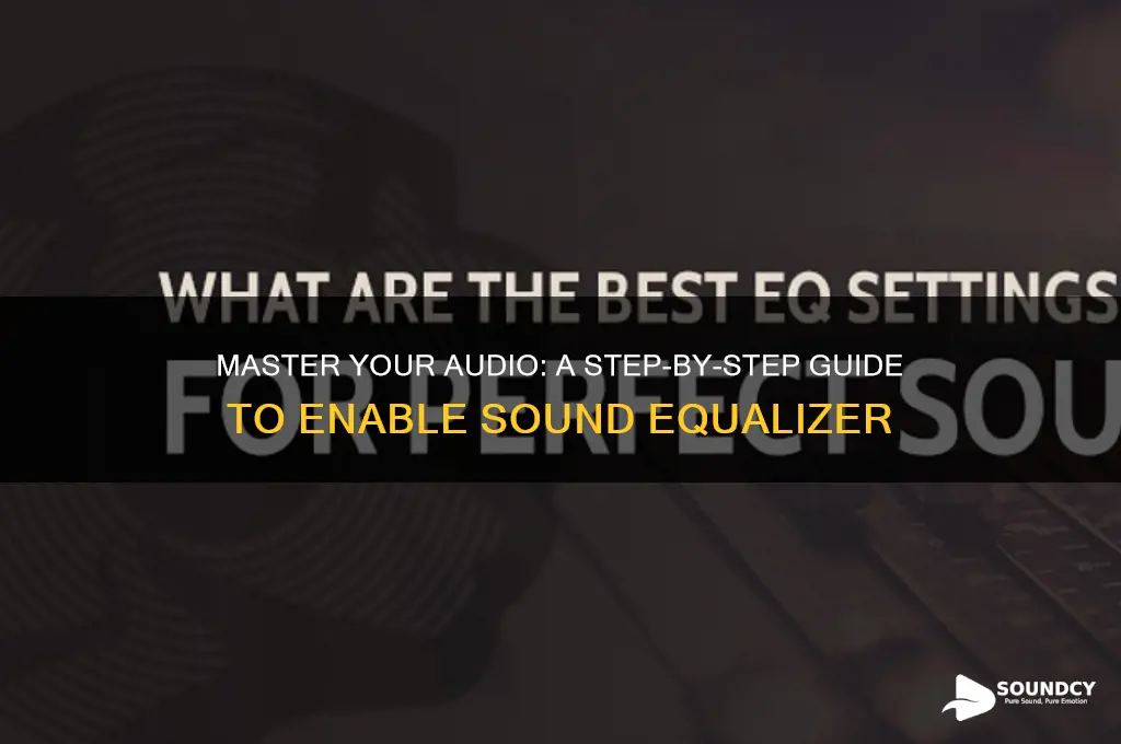 how to enable sound equalizer
