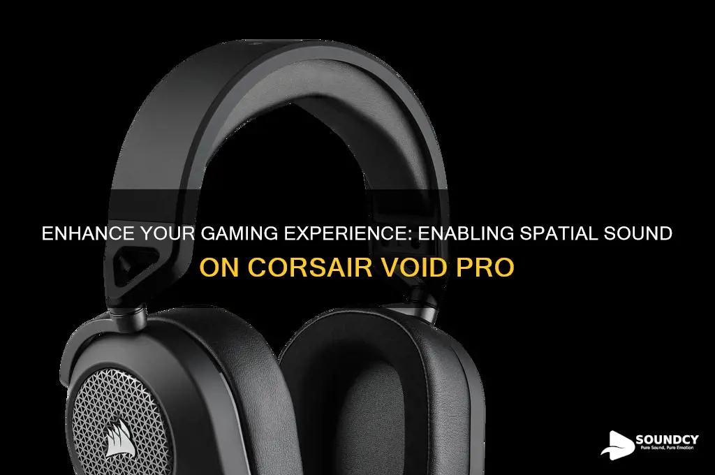 how to enable spatial sound for corsair void pro