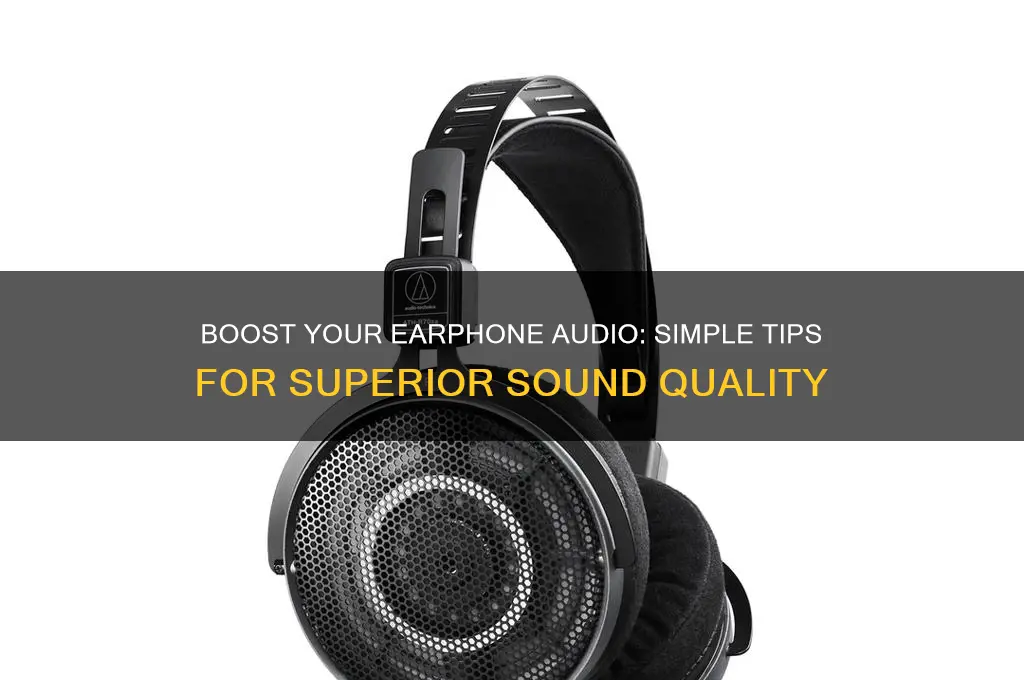 how to enhance earphone sound