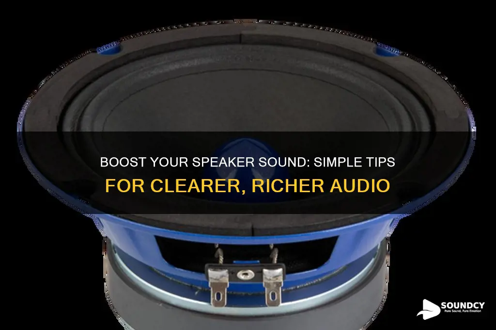 how to enhance speaker sound