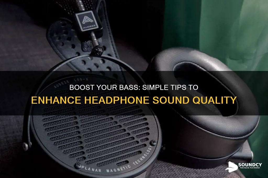 how to enhance the bass sound in your headphone
