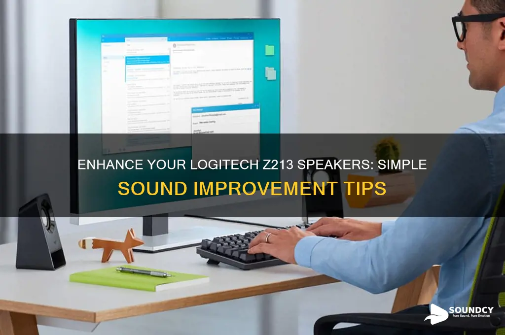 how to enhance the sound for z213 logitech speakers