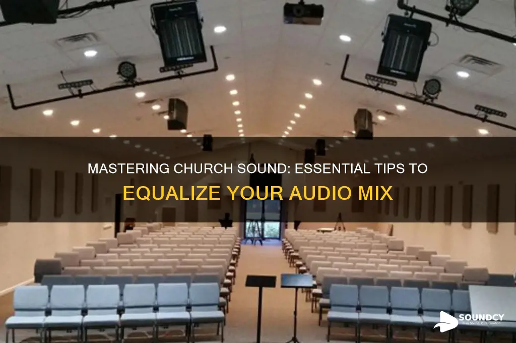 how to equalize church sound