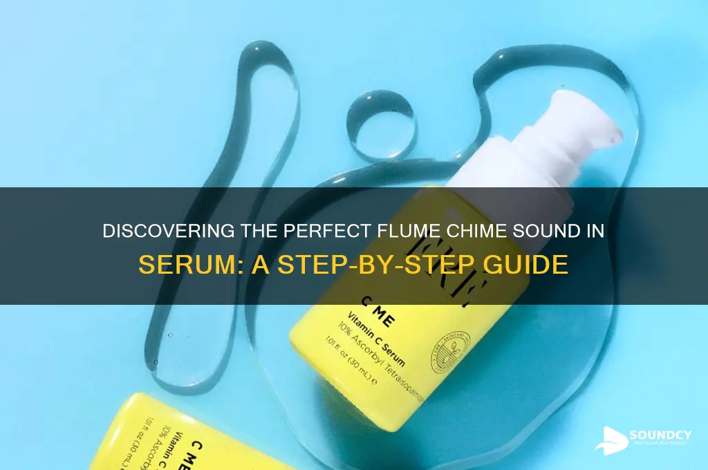 how to find a flume chime sound in serum
