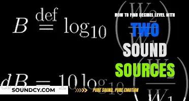 Calculating Combined Decibel Levels from Two Sound Sources: A Guide