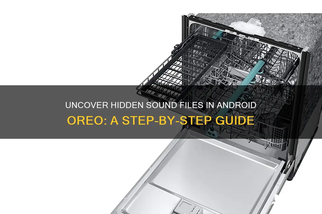 how to find hidden sound files in android oreo