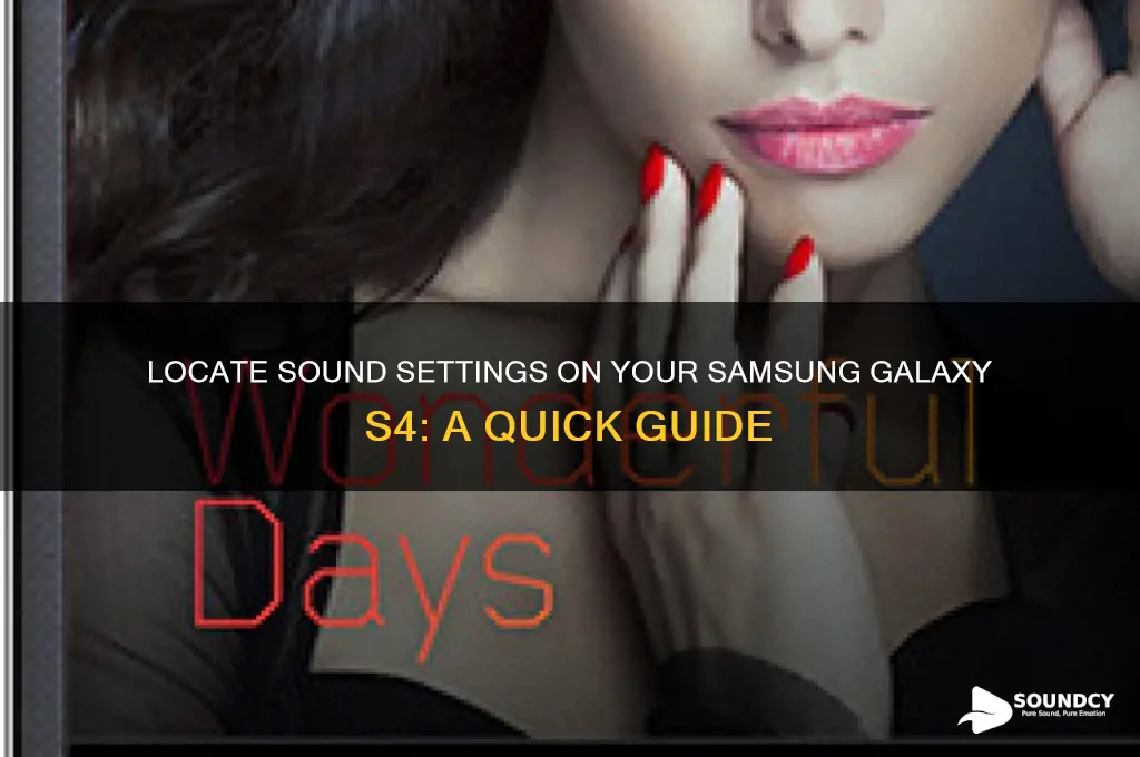 how to find sound settings on samsung galaxy s4