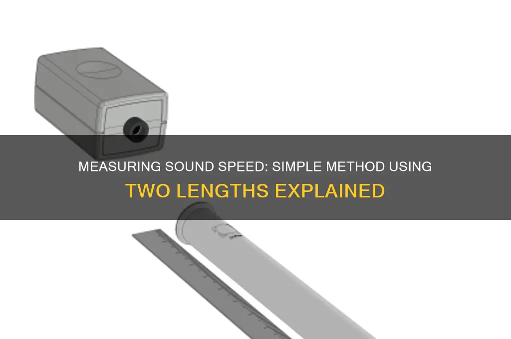 how to find speed of sound with two lengths