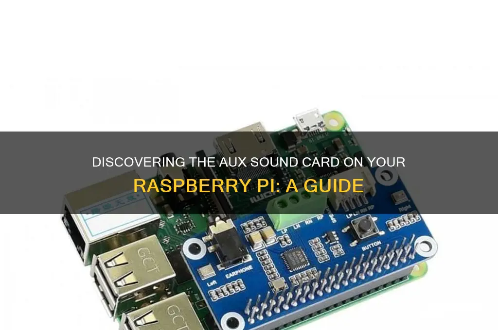 how to find the aux sound card raspberry pi
