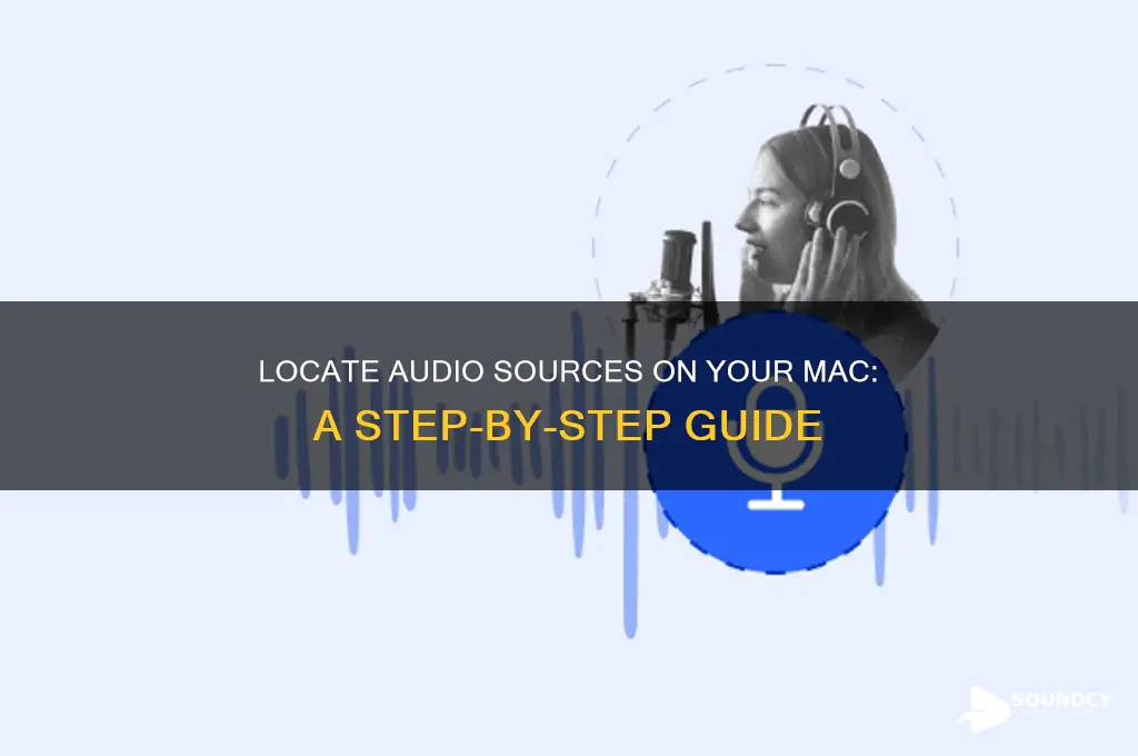 how to find where sound is coming from mac