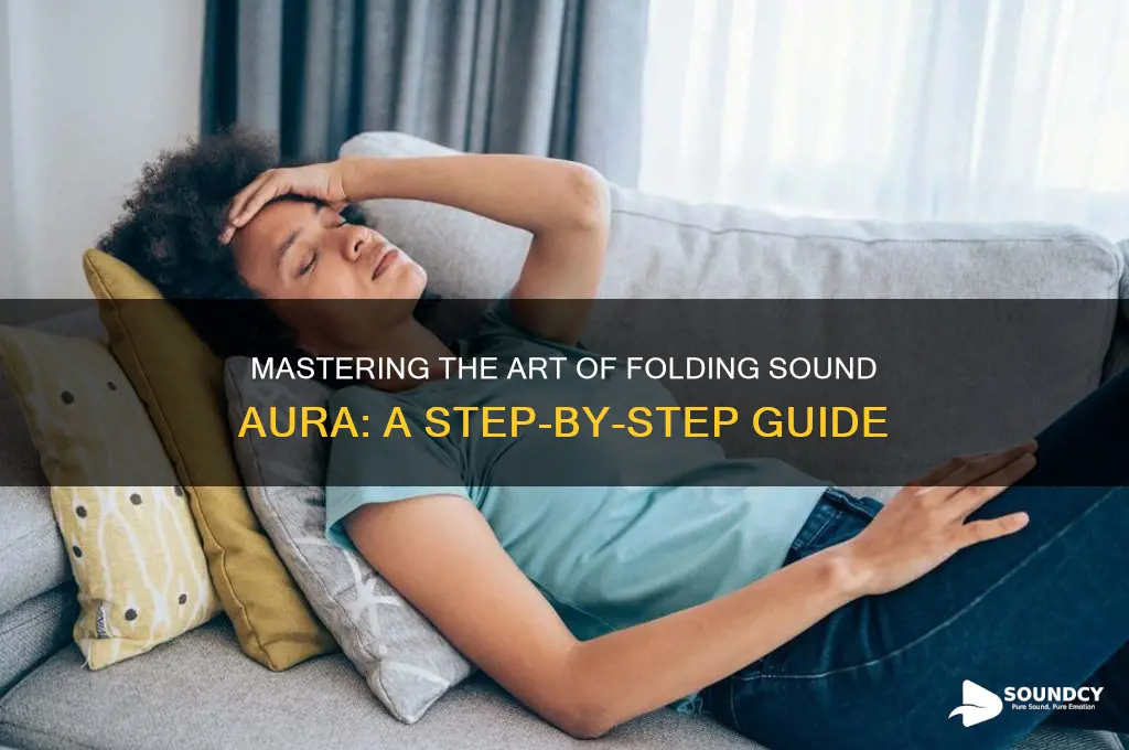 how to fold sound aura