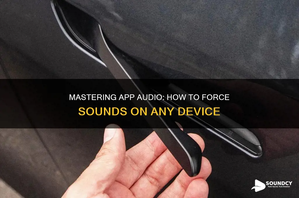 how to force apps sounds
