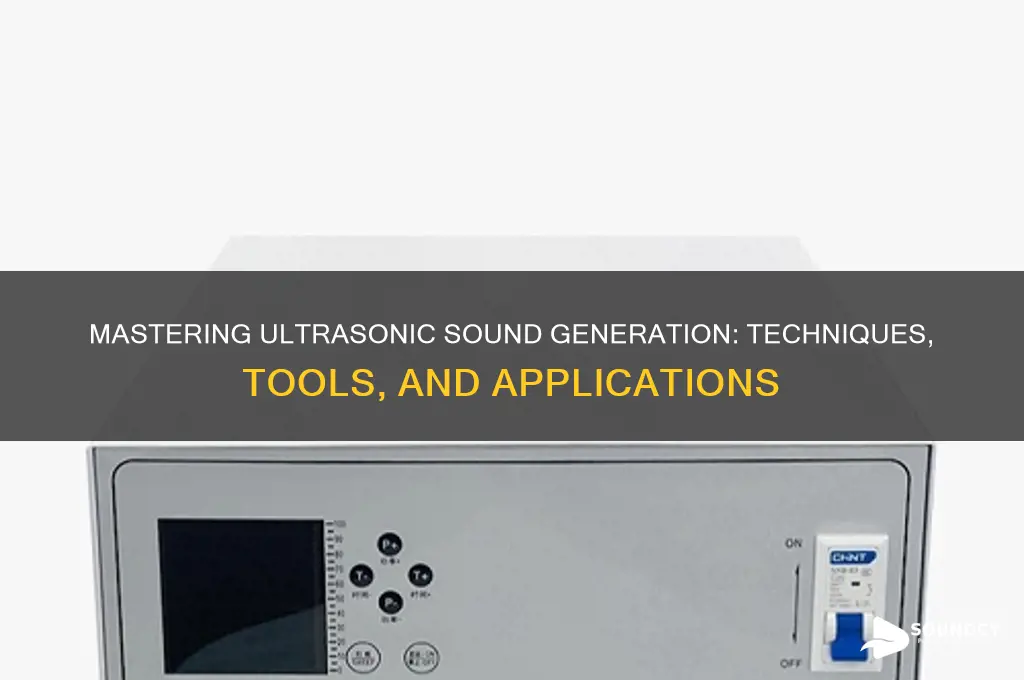 how to generate ultrasonic sound