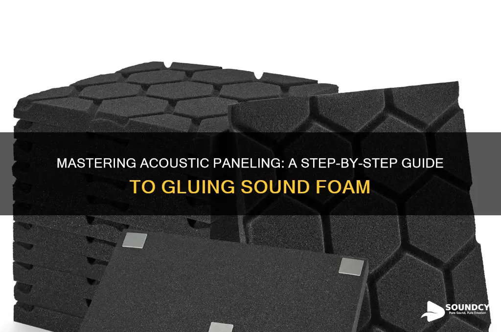 how to glue sound foam