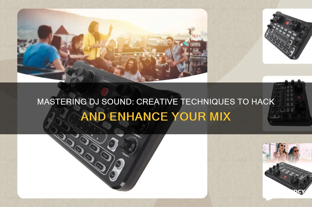 how to hack dj sound