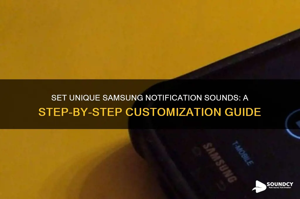 how to have a custom notification sound on samsung