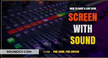 Create a Dynamic Live Lock Screen with Sound: A Step-by-Step Guide