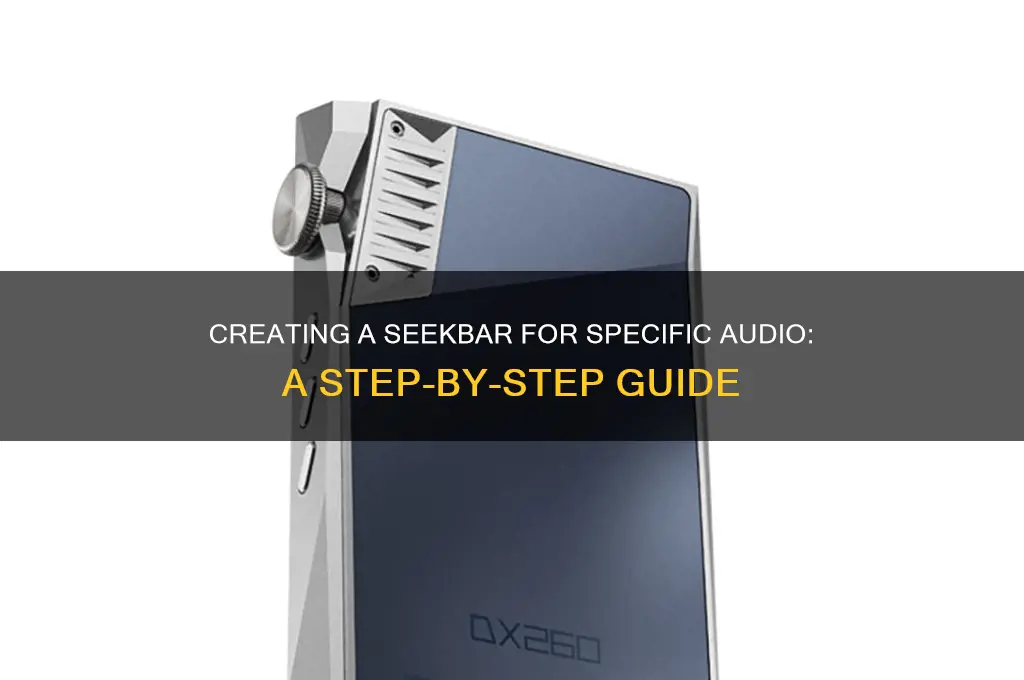 how to have a seekbar for a certain sound