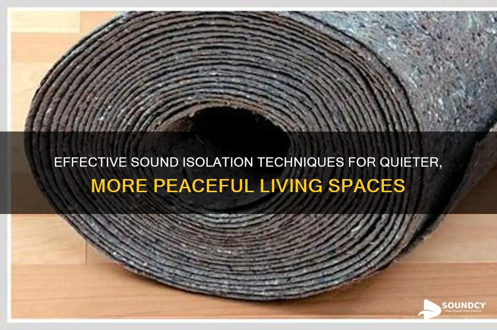 how to have sound isolation