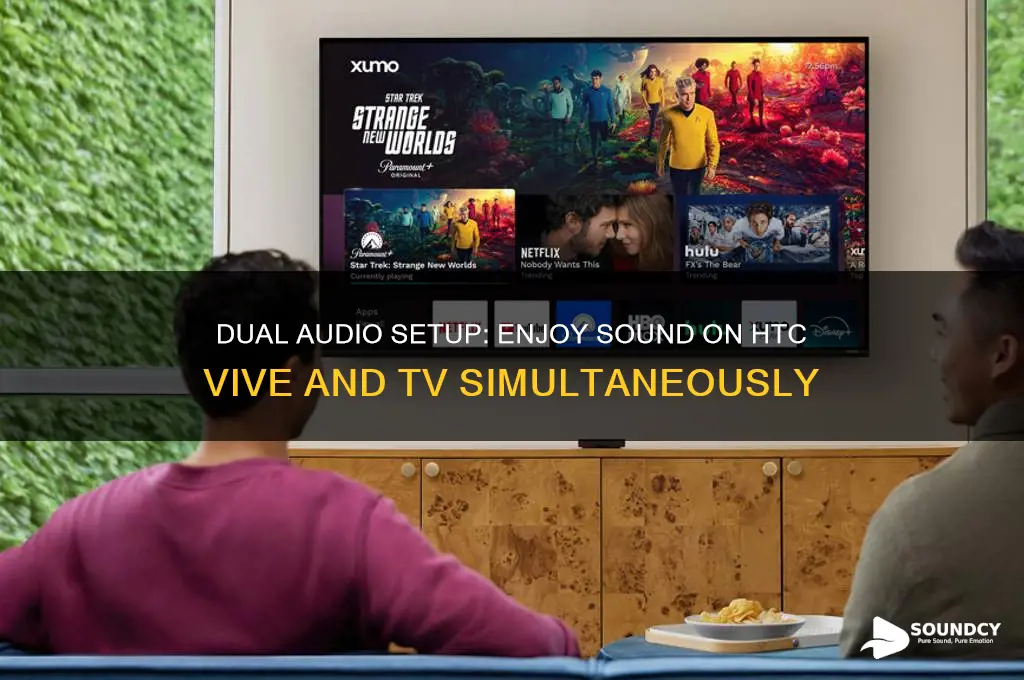 how to have sound on both vive and tv