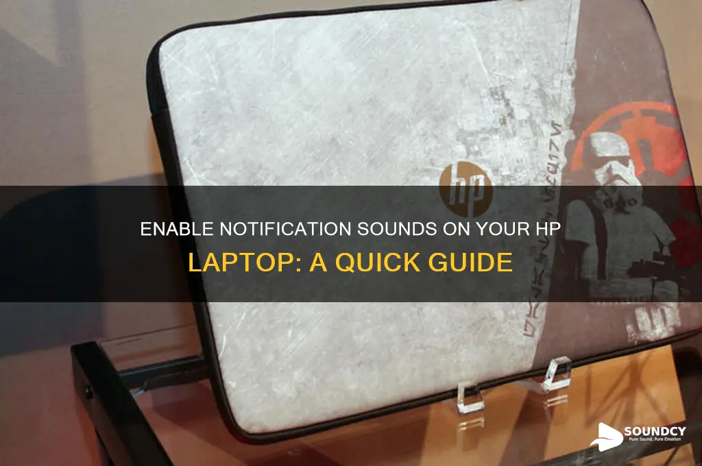 how to have sound on notifications on hp laptop