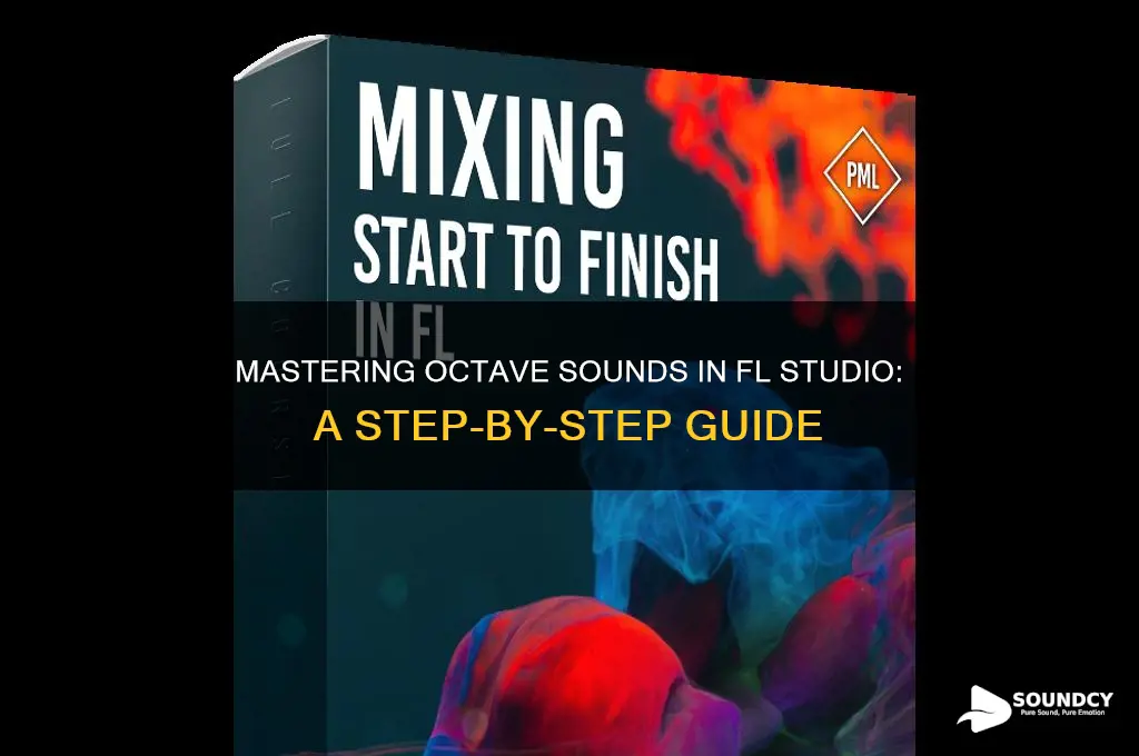 how to have the ocatve sound in fl studio