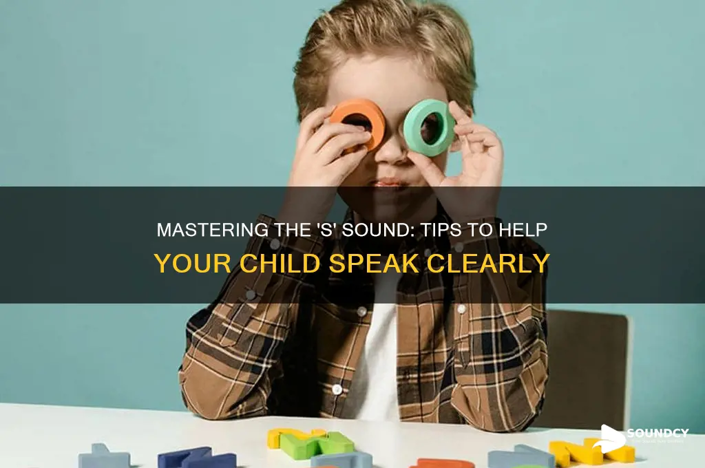 how to help my child say the s sound