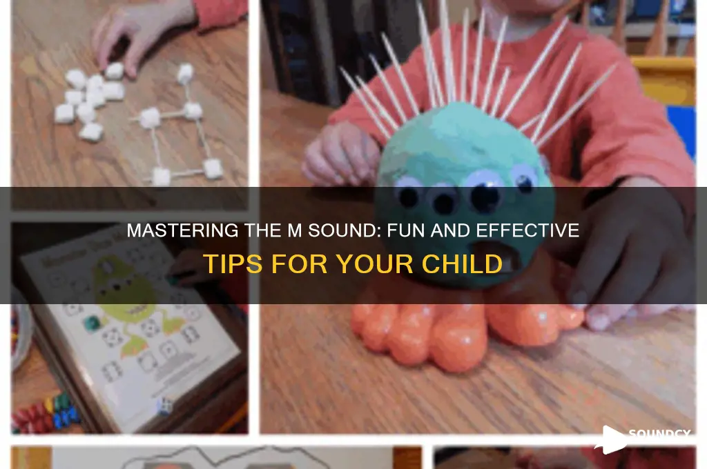 how to help my kid say the m sound