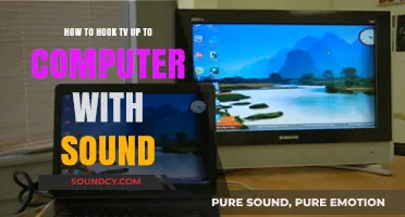 Connect Your TV to Computer with Sound: A Step-by-Step Guide