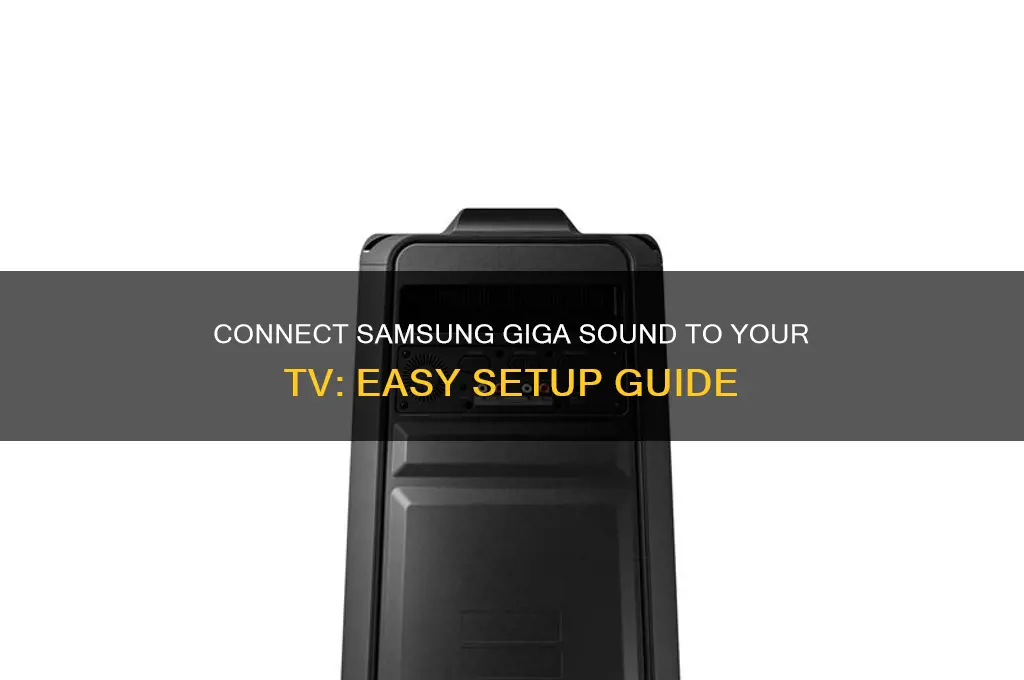 how to hook up samsung giga sound to tv