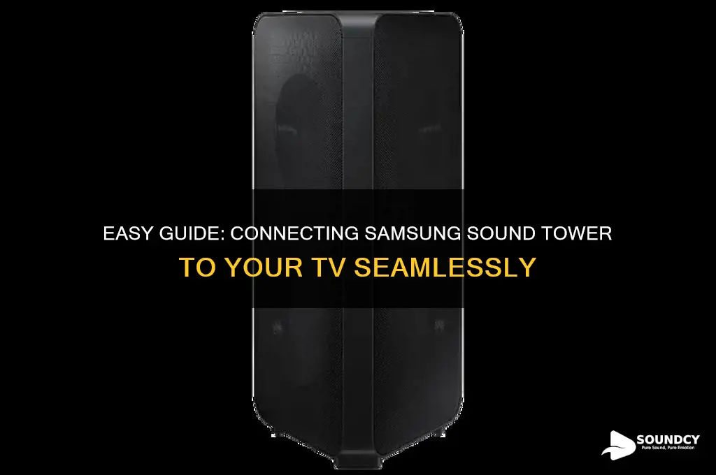 how to hook up samsung sound tower to tv