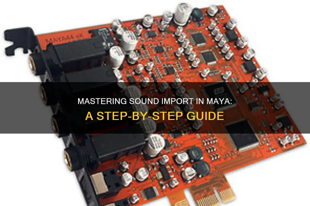 how to import sound maya