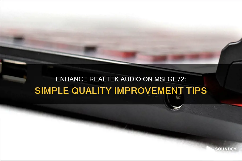 how to improve realtek sound quality on msi ge72