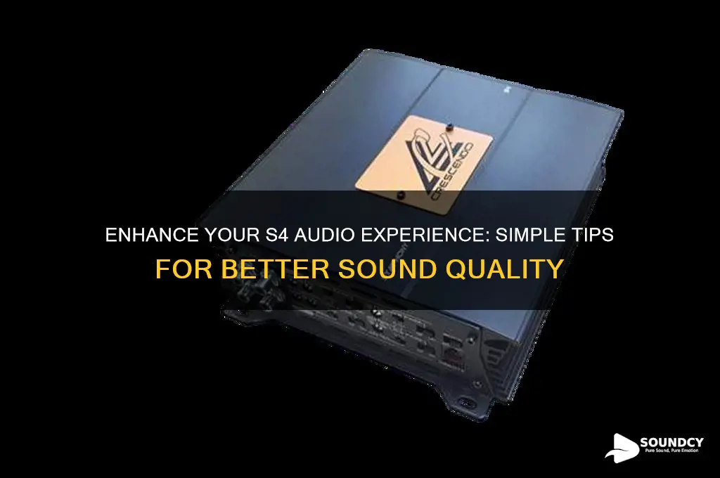 how to improve s4 sound