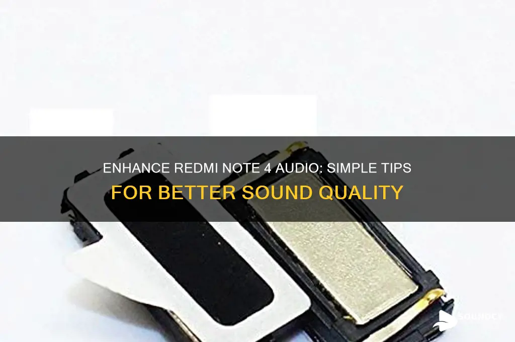 how to improve sound quality in redmi note 4