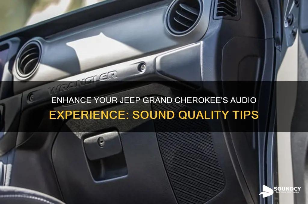 how to improve sound quality on jeep grand cherokee