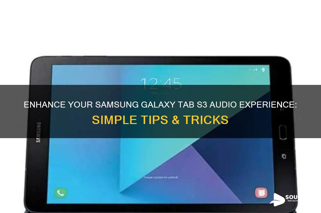 how to improve sound quality samsung galaxy tab s3