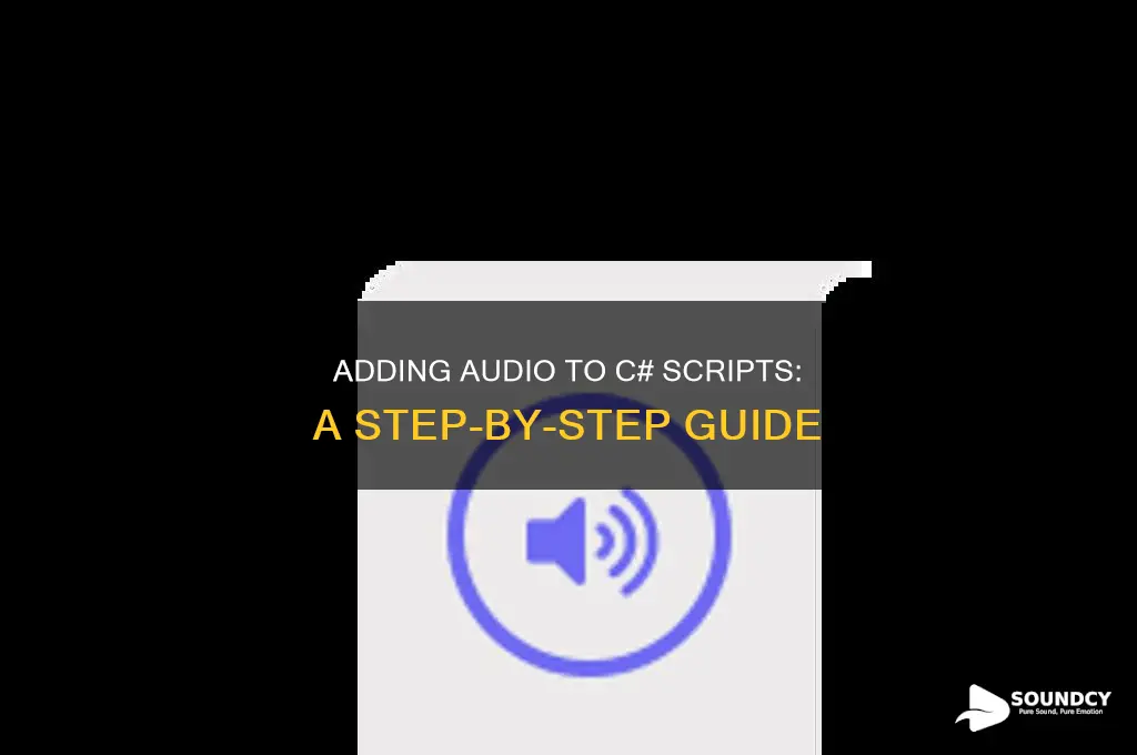 how to include sound in a c sharp script