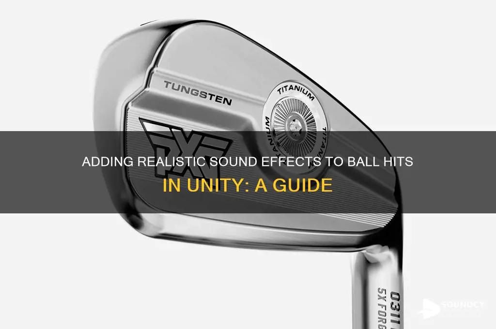 how to include sound when ball is hit uity