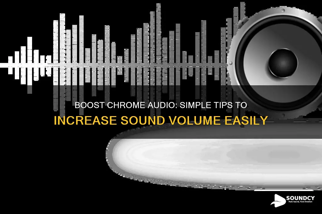 how to increase chrome sound