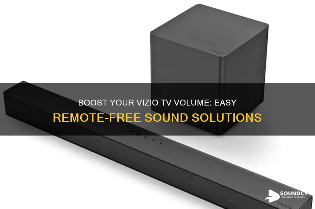 how to increase sound on vizio tv without remote
