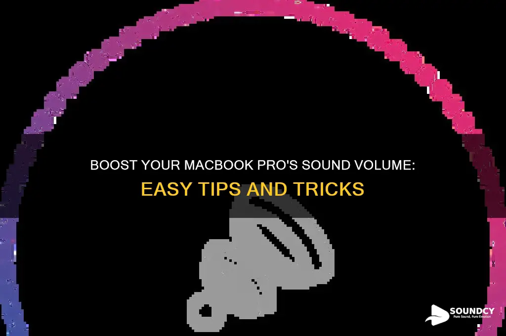 how to increase sound volume on my macbook pro