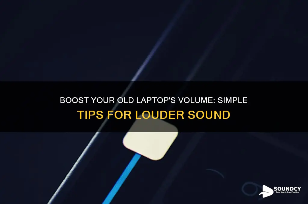 how to increase the sound on an old laptop