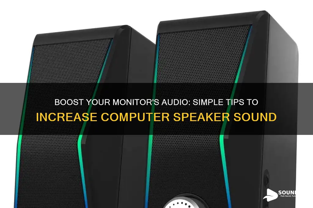 how to increase the sound on computer monitor speakers