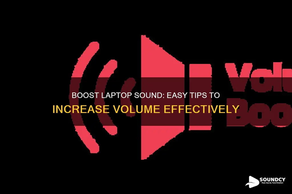 how to increase the sound volume of your laptop